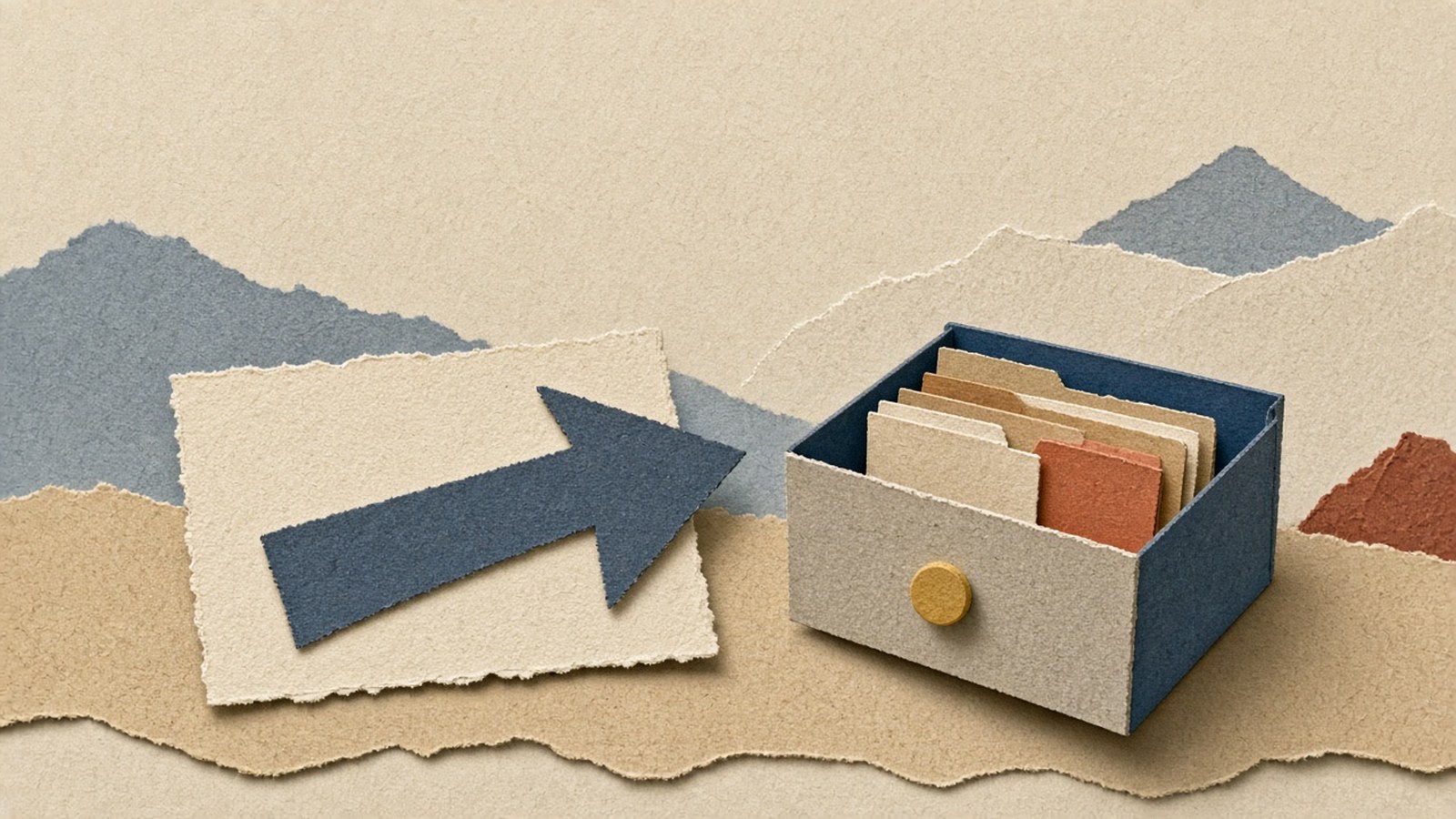 Slate-blue arrow on a beige card points into an open filing drawer of cream folders against soft sand paper hills.